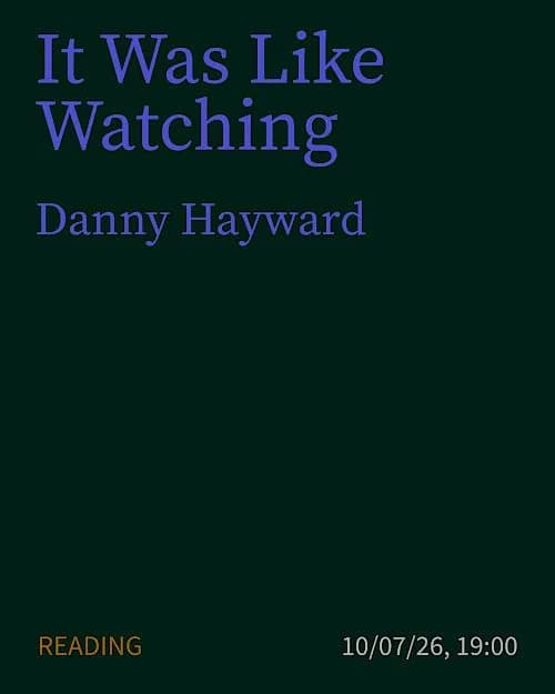 It Was Like Watching by Danny Hayward