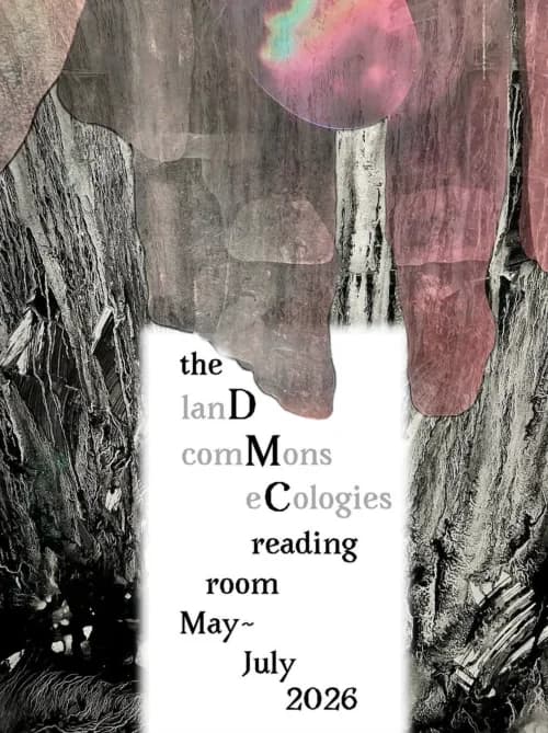 Reading Room: Land Commons Ecologies