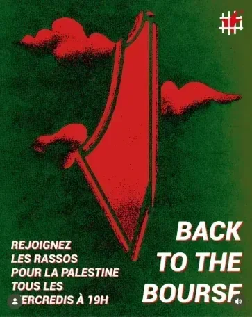 Rassemblement : Back to la Bourse for Palestine !