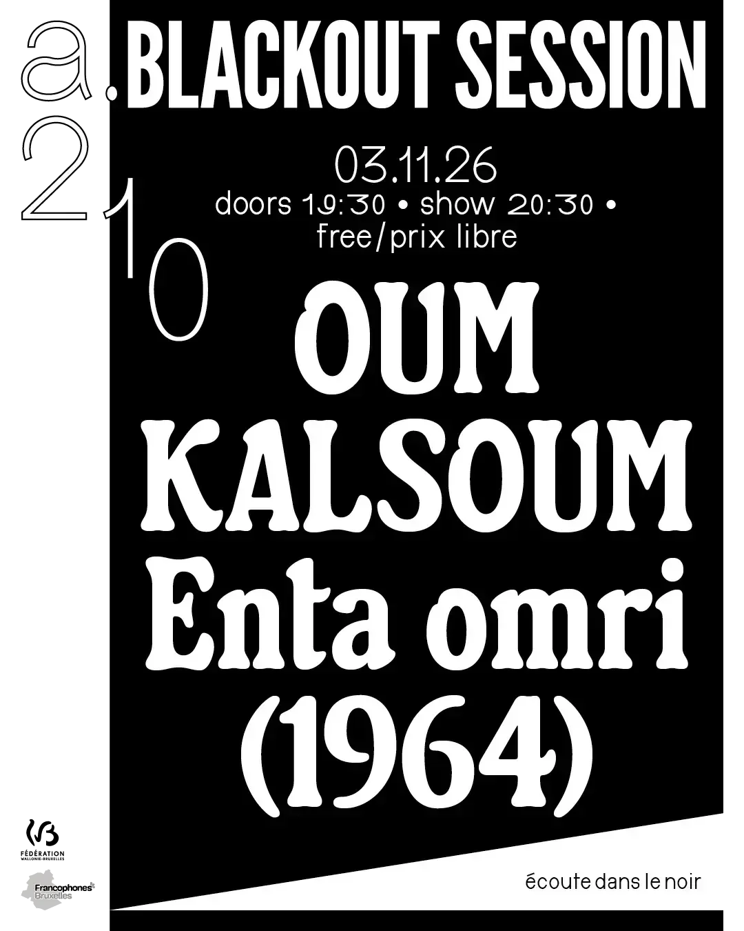 Blackout Session - Oum Kalsoum « Enta omri » (1964)