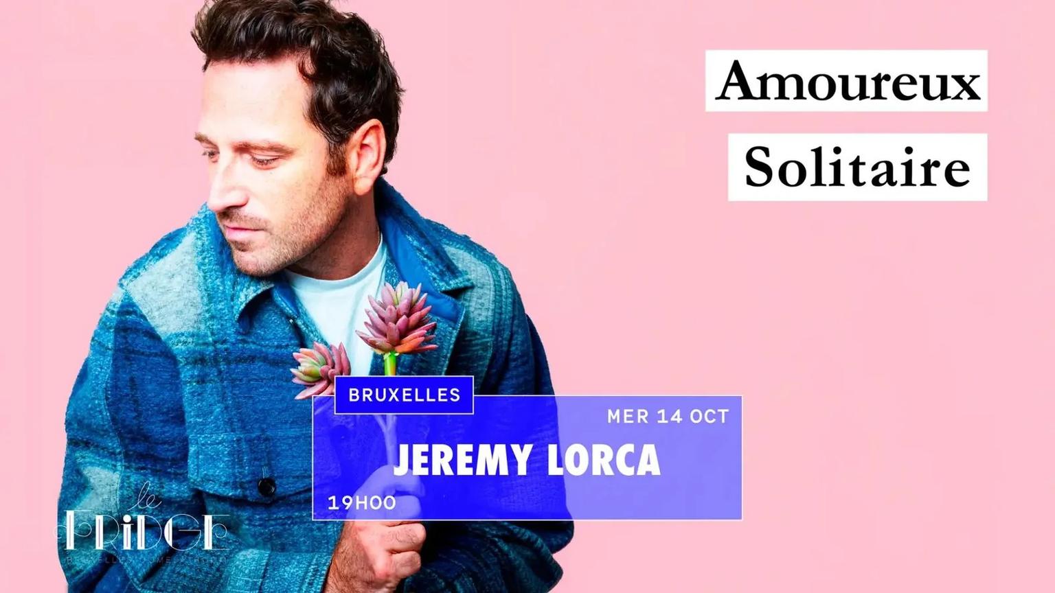 Jérémy Lorca — Amoureux Solitaire