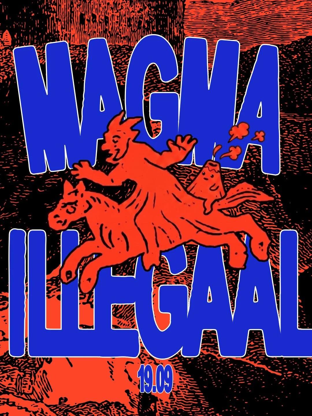 MAGMA ILLEGAAL