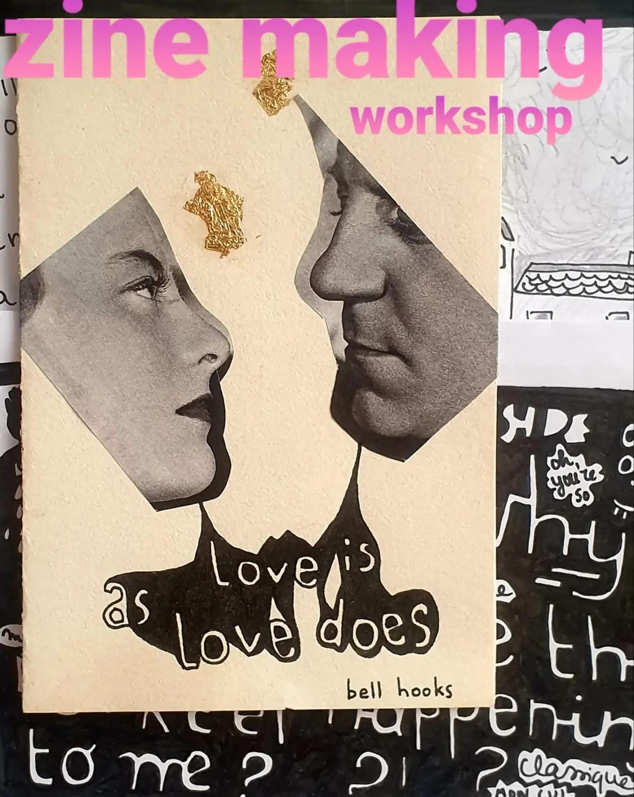 Zine making as feminist practice. session #3 make your own zine with Caroline