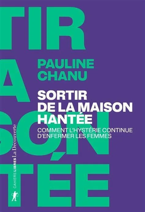 Arpentage de « Sortir de la maison hantée » de Pauline Chanu