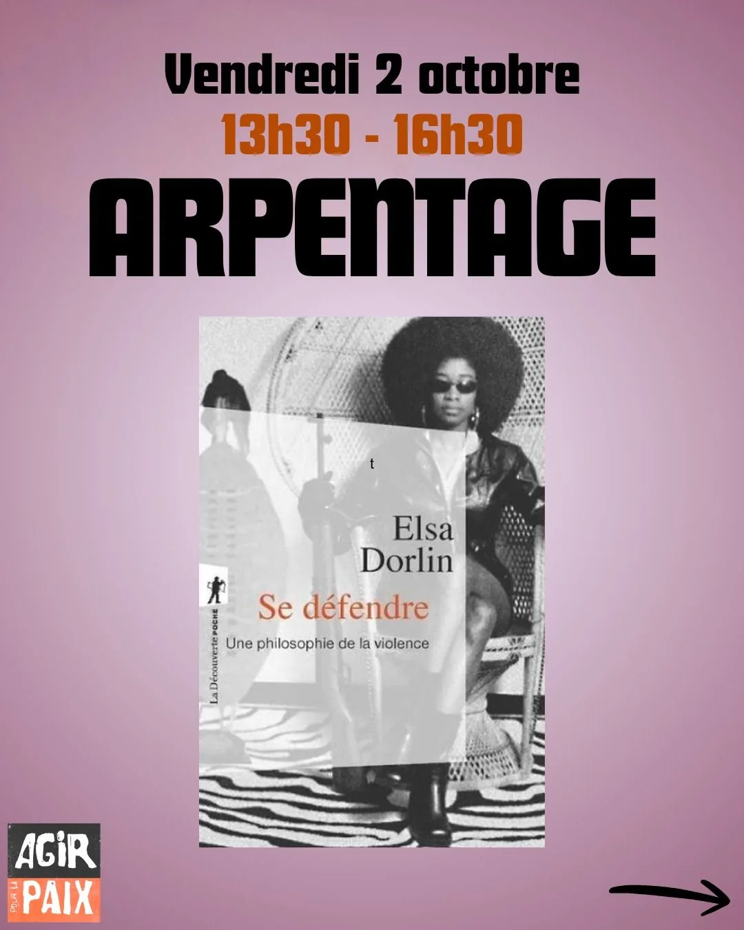 Arpentage : "Se défendre : une philosophie de la violence" d'Elsa Dorlin