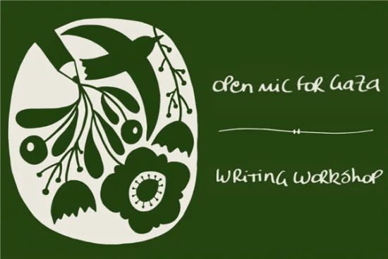 Open Mic for Gaza, writeshop and Palestinian dinner