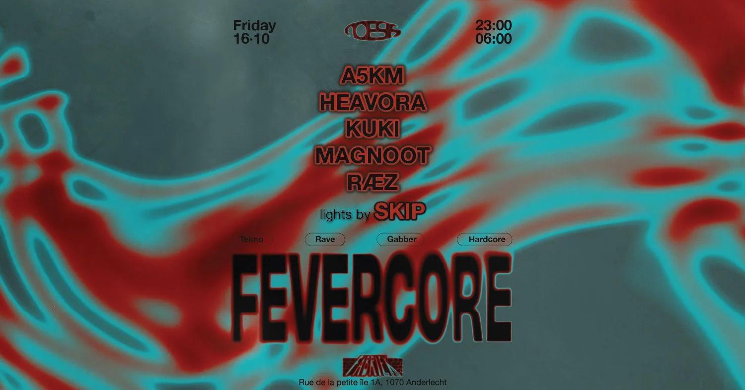 Noesis · FEVERCORE w/A5KM, Heavora, KUKI, MAGNOOT & RÆZ