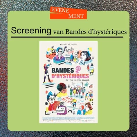 Screening documentaire 'Bandes d'hysteriques'