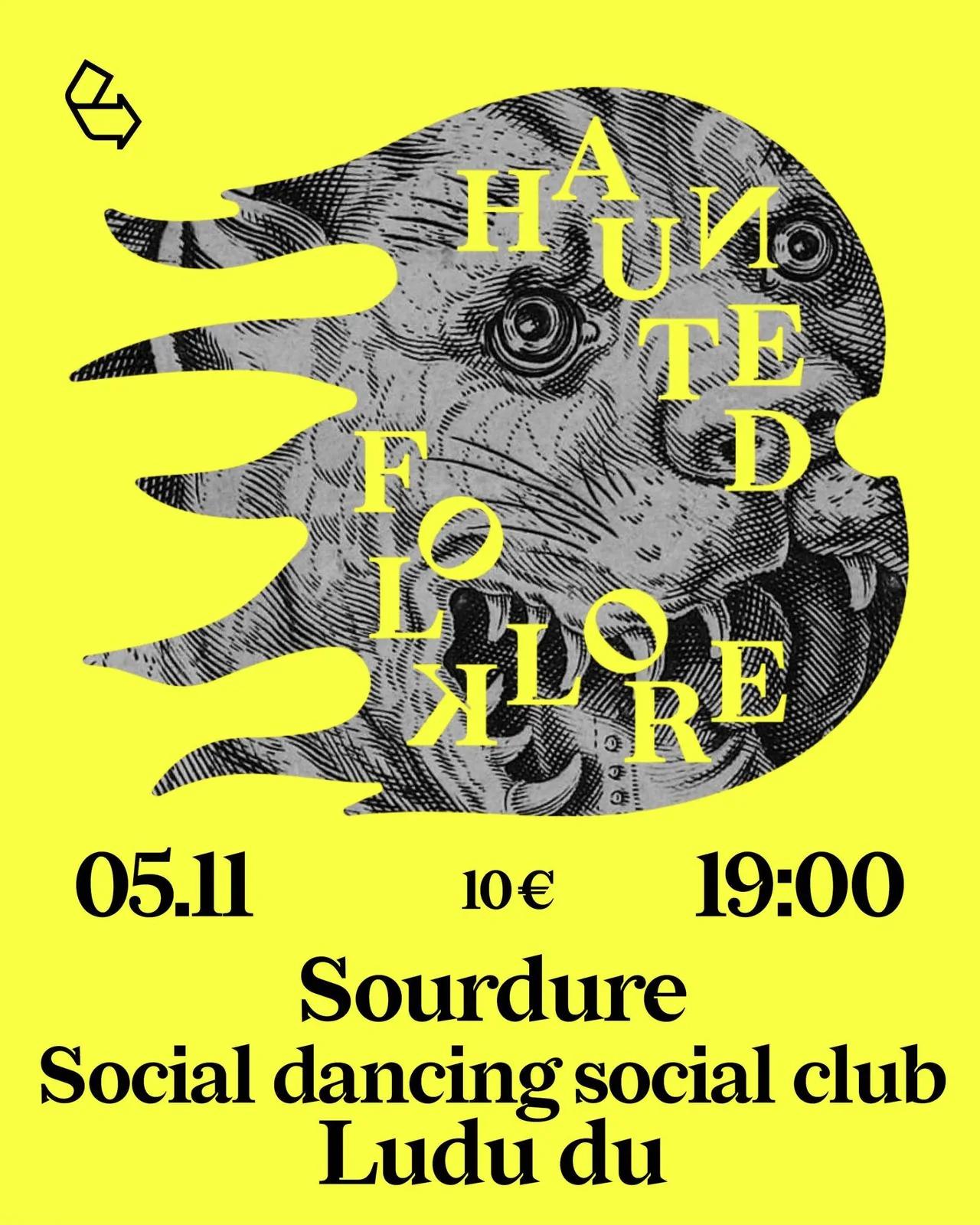 Haunted Folklore w/ Sourdure + Social dancing social club