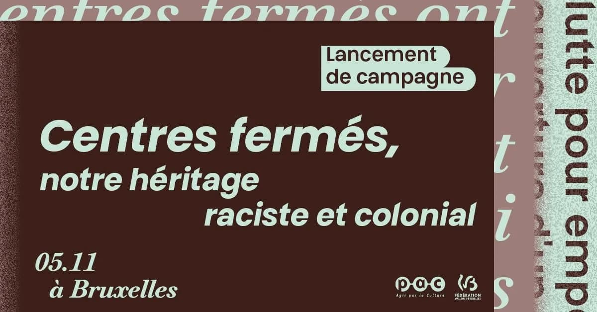 [Campagne] Centres fermés, notre héritage raciste et colonial