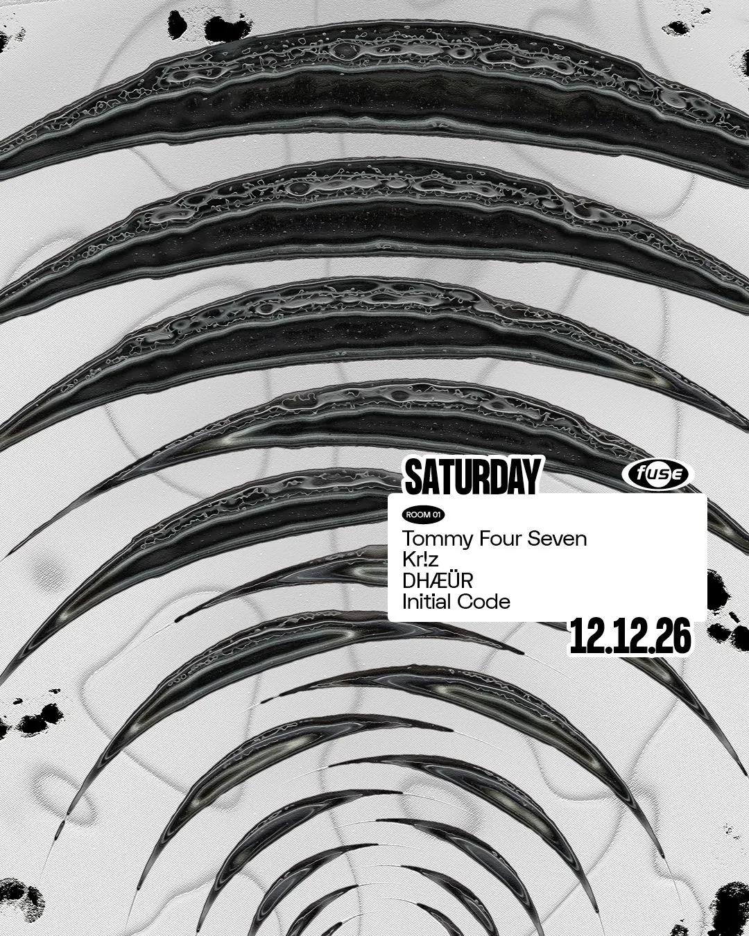 Fuse presents: Tommy Four Seven, Kr!z & DHÆÜR