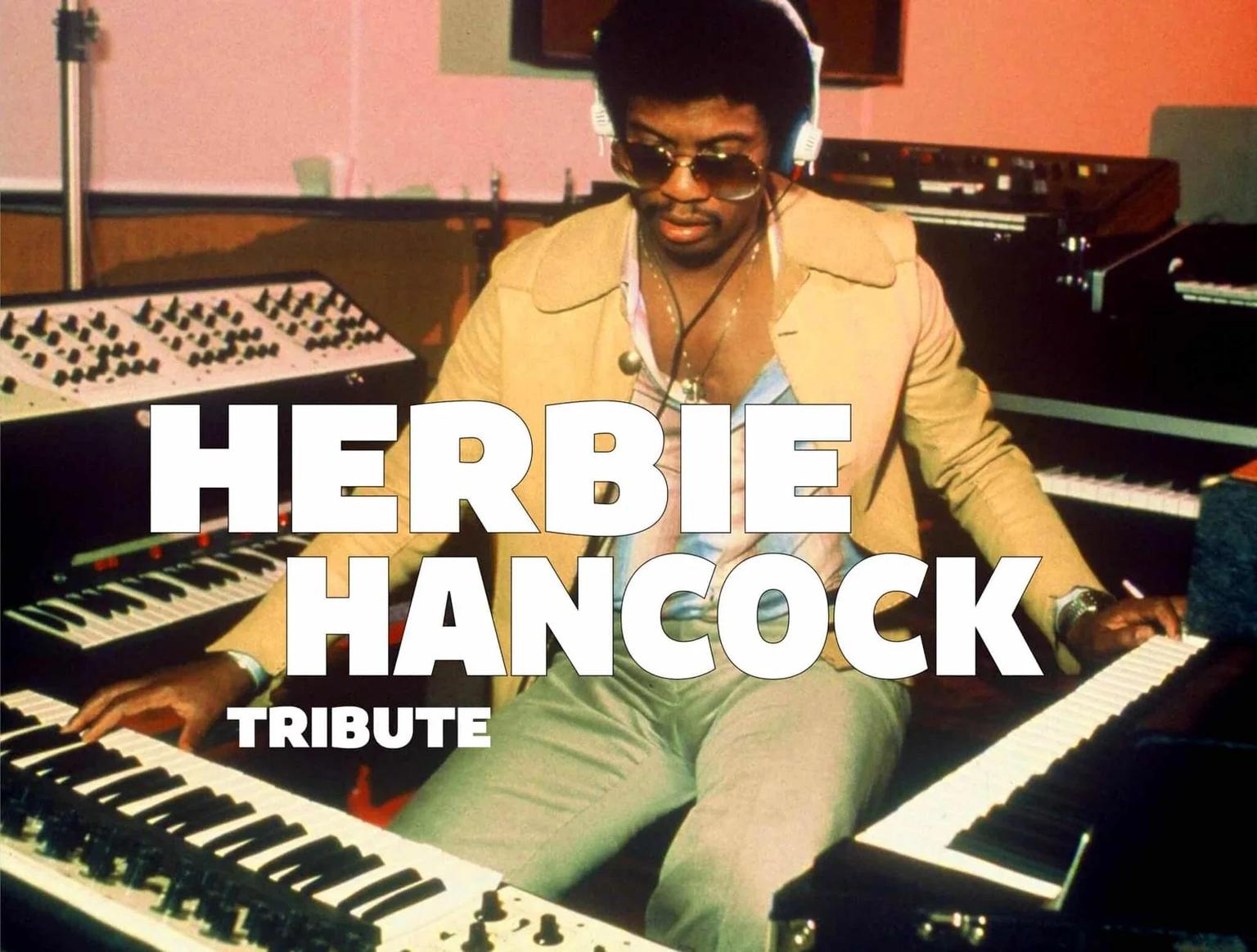 TRIBUTE TO HERBIE HANCOCK