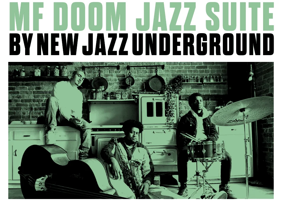 MF DOOM JAZZ SUITE BY NEW JAZZ UNDERGROUND