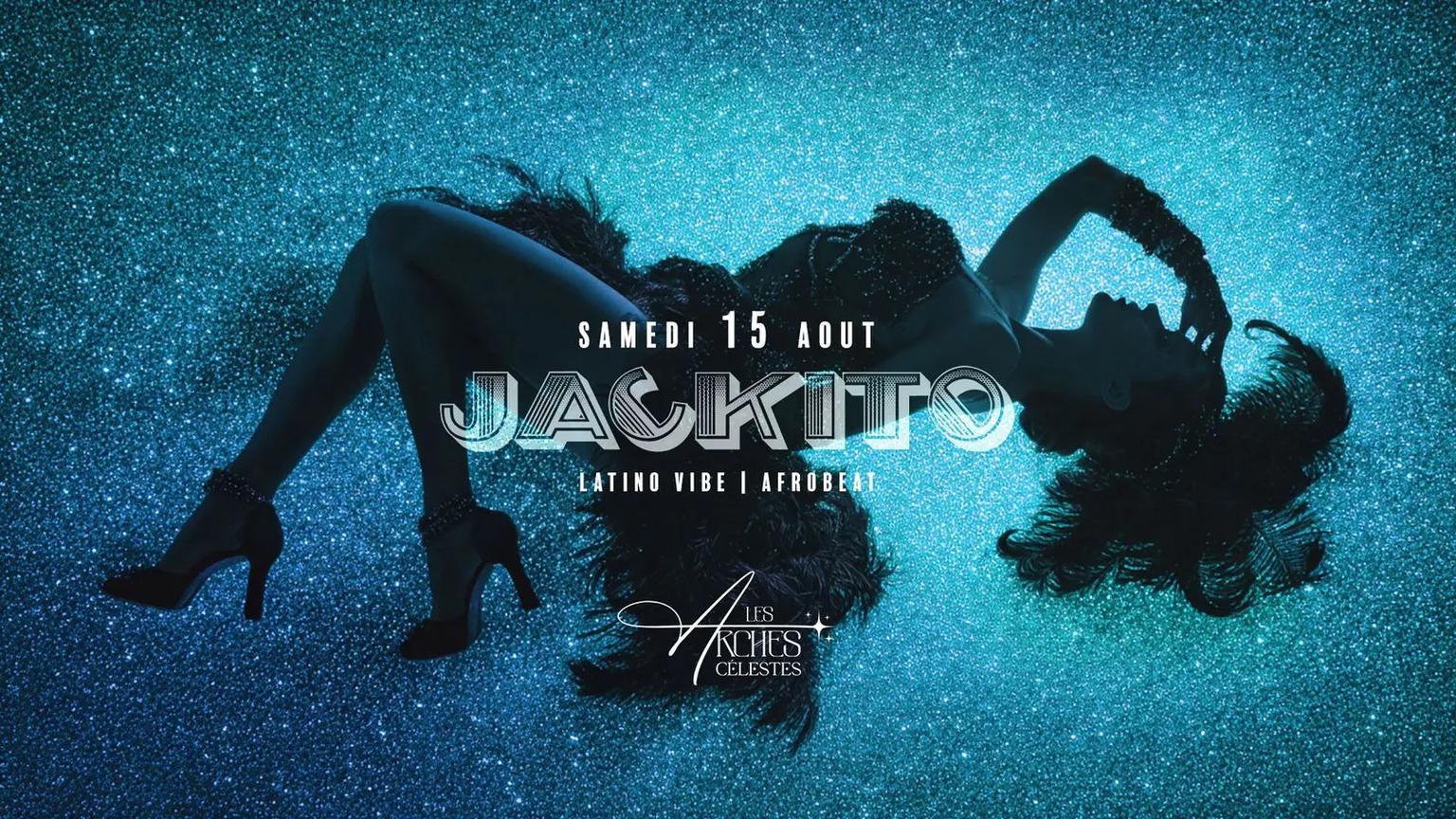 JACKITO • LATINO • AFRO VIBES • LES ARCHES ROOFTOP • Entrée gratuite avant 00:00