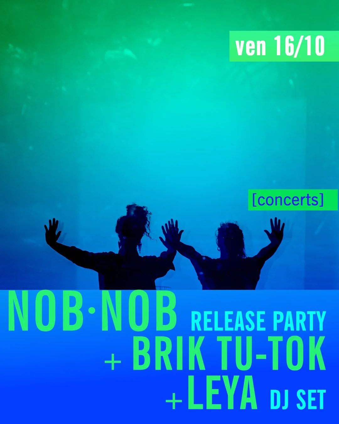 NOB·NOB release party + Brik Tu-Tok + Leya dj set