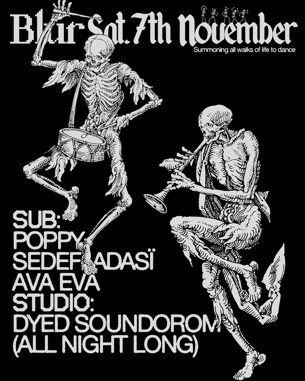 BLUR with Sedef Adasï, Dyed Soundorom, Ava Eva, Poppy