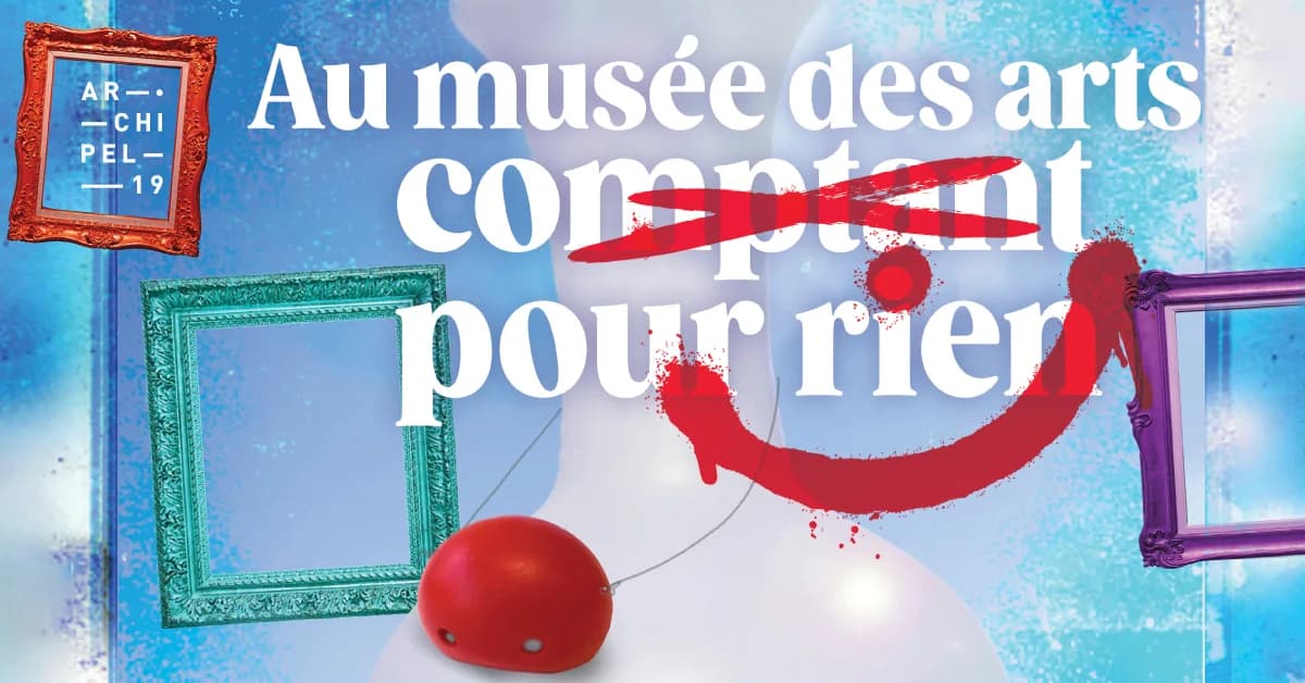 Au musée des arts comptant pour rien