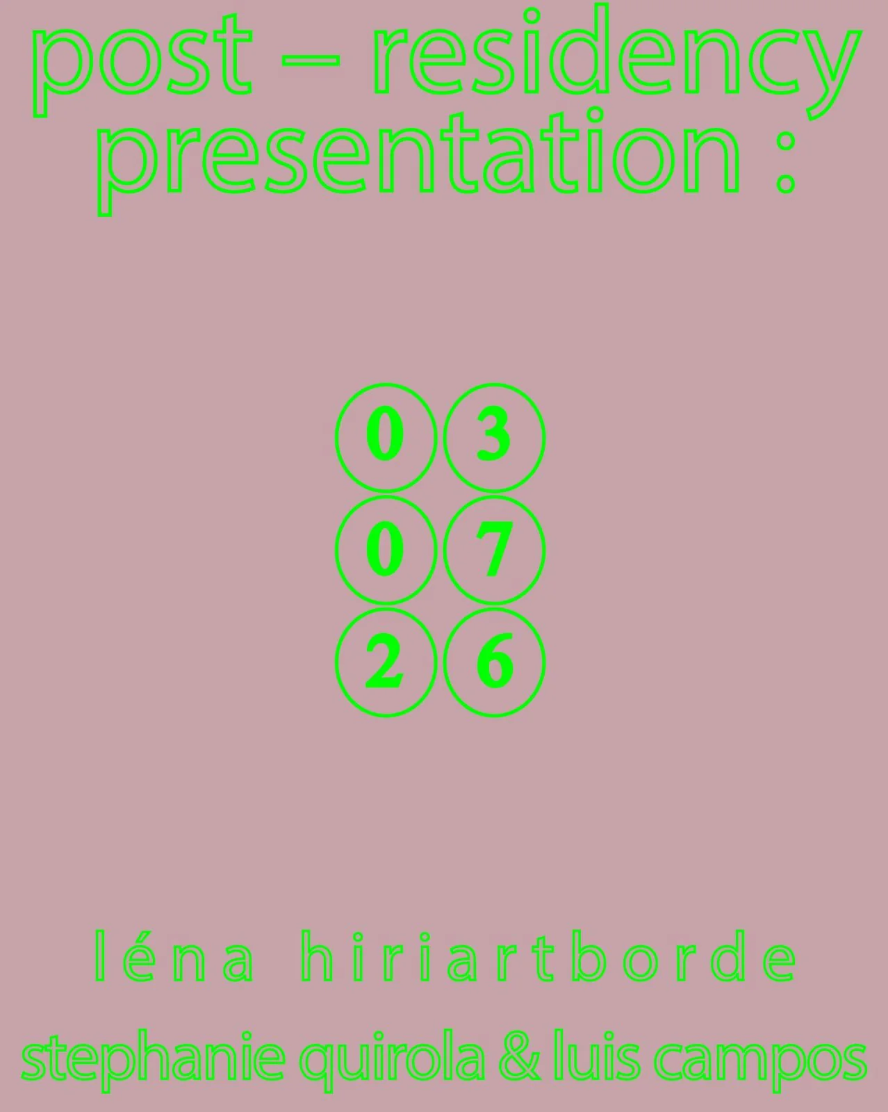 Post-residency presentation: Stephanie Quirola & Luis Campos, Léna Hiriartborde