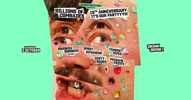 Billions of Comrades 15 Year Party