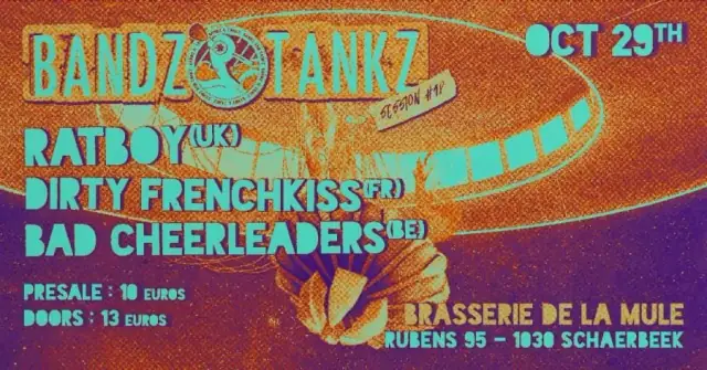 Ratboy+ Dirty Frenchkiss + Bad cheerleaders
