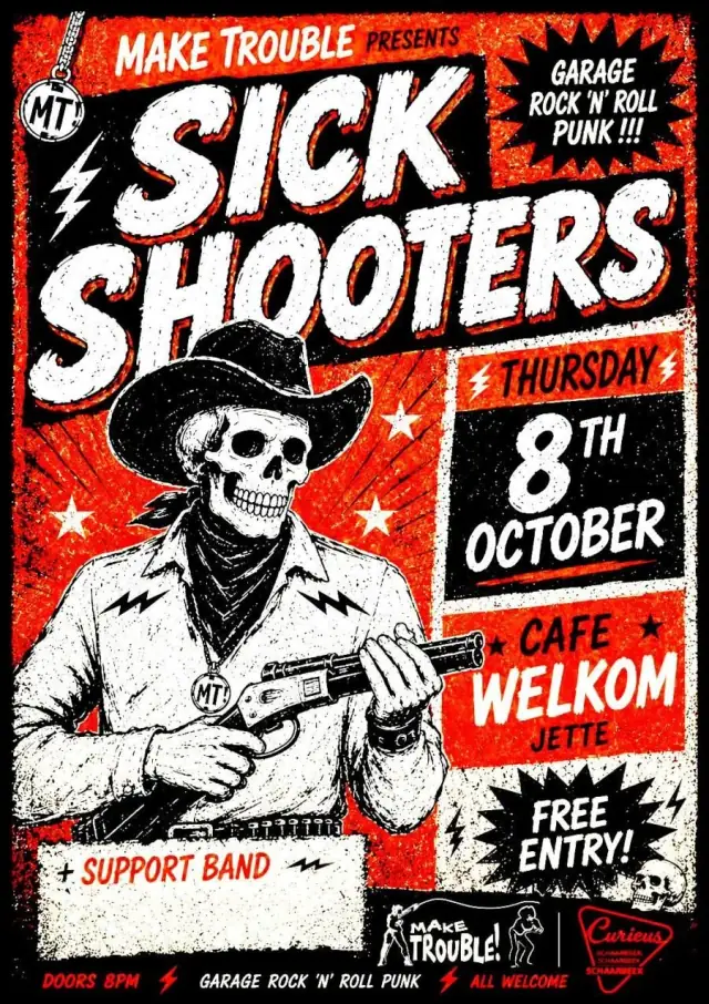 Sick Shooters + Support