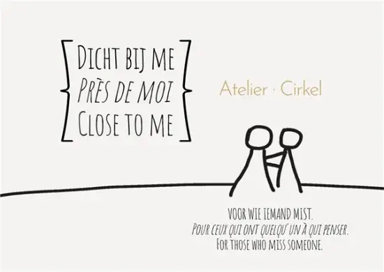 Dicht bij me I Près de moi: Schrijfatelier + Cirkelgesprek