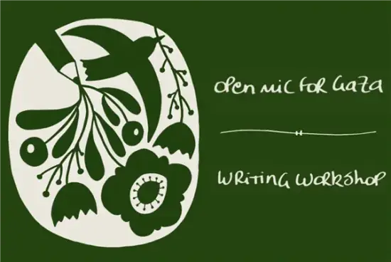 Open Mic for Gaza, writeshop and Palestinian dinner