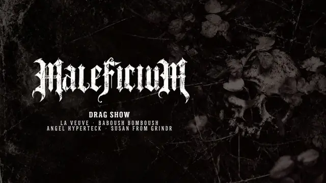 MALEFICIUM – Drag Show