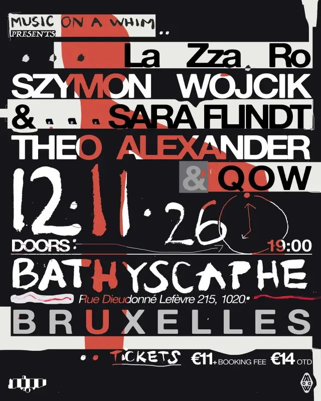 Music on a Whim presents Theo Alexander & QOW + Szymon Wójcik & Sara Flindt + La Zza Ro