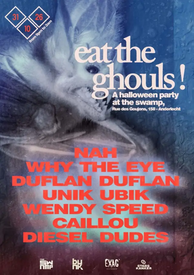 Eat The Ghouls x Halloween Party with Stadskanker & Exag' Records
