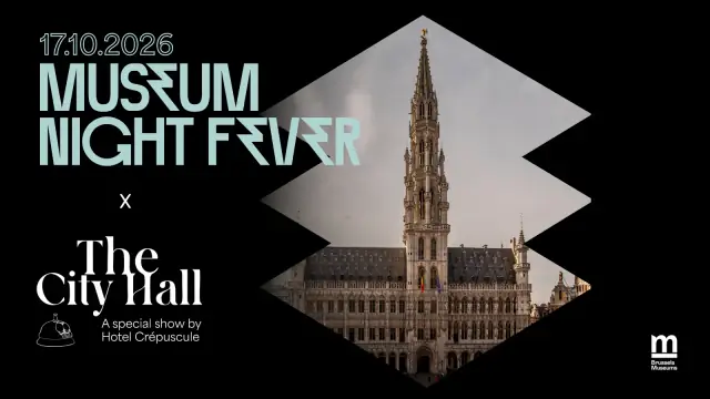 Museum Night Fever x Brussels City Hall