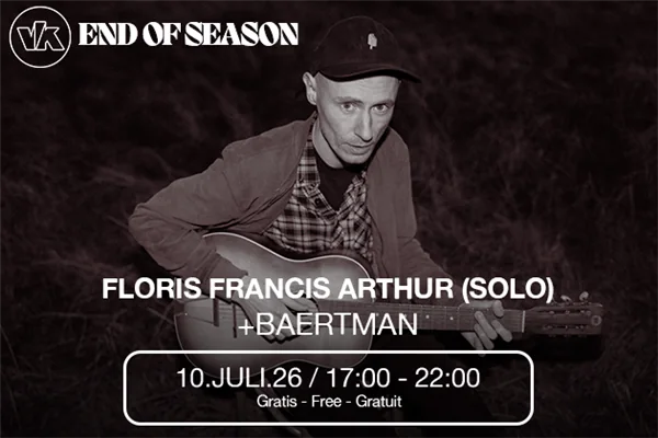 End of Season | Floris Francis Arthur (solo) + Baertman