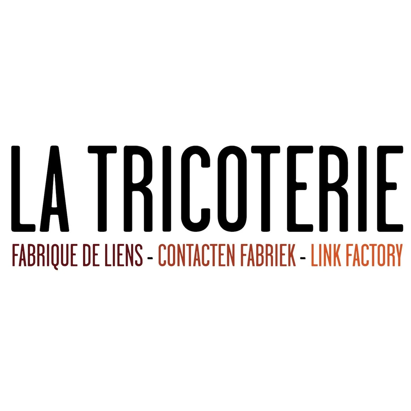 La Tricoterie - Fabrique de liens